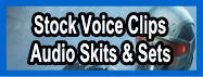 stock voice clips, skits, sets, children voices and more.